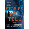 The Stories You Tell: A Mystery - Paperback