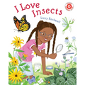 I Love Insects - Hardcover