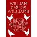 The Red Wheelbarrow & Other Poems - Paperback