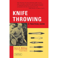 Knife Throwing: A Practical Guide - Paperback