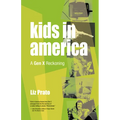 Kids in America: A Gen X Reckoning - Paperback