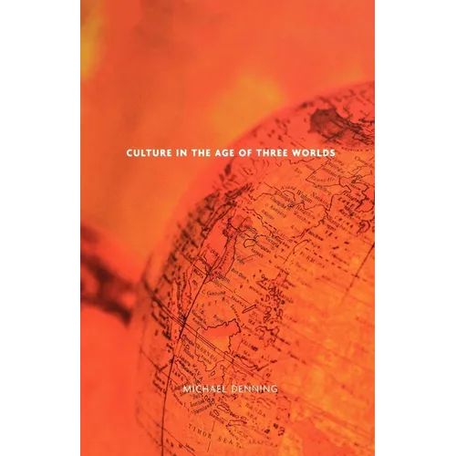 Culture in the Age of Three Worlds - Paperback