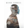 Being Black: the Hard and the Cool - Hardcover