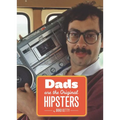 Dads Are the Original Hipsters - Paperback