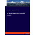 The Twelve Tissue Remedies of Schüssler: Third Edition - Paperback