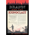 Brann and the Iconoclast - Paperback