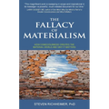The Fallacy of Materialism - Paperback