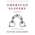 American Slavery, 1619-1877 - Paperback