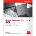 Oracle Database 12c SQL - Paperback