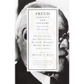 Freud: Conflict and Culture: Essays on His Life, Work, and Legacy - Paperback