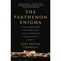 The Parthenon Enigma: A New Understanding of the World's Most Iconic Building and the People Who Made It - Paperback