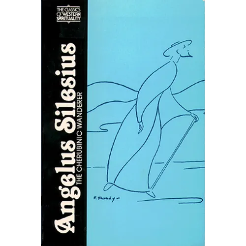 Angelus Silesius: The Cherubinic Wanderer - Paperback