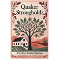 Quaker Strongholds - Paperback