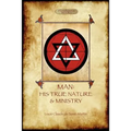 Man: His True Nature and Ministry - Paperback