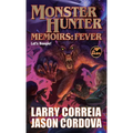 Monster Hunter Memoirs: Fever - Mass Market Paperbound