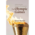Advancing the Oneness of Humanity: The Olympic Games - Paperback