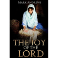 The Joy of the Lord - Paperback