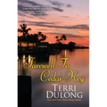 Farewell to Cedar Key - Paperback