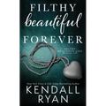 Filthy Beautiful Forever - Paperback