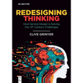 Redesigning Thinking: How Service Design Is Solving Our 21st Century Challenges - Paperback