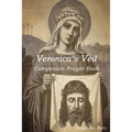 Veronica's Veil: Companion Prayer Book - Paperback