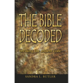 The Bible Decoded: breaking the ancient code - Paperback