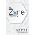 The Zone: How to Get in It and Stay in It - Paperback
