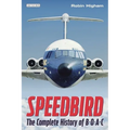 Speedbird: The Complete History of Boac - Paperback
