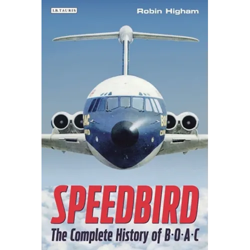 Speedbird: The Complete History of Boac - Paperback