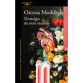 Nostalgia de Otro Mundo / Homesick for Another World: Stories - Paperback
