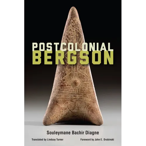 Postcolonial Bergson - Hardcover