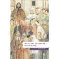 Medieval European Pilgrimage C.700-C.1500 - Paperback