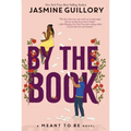 By the Book: A Meant to Be Novel - Paperback