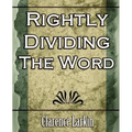 Rightly Dividing the Word (Religion) - Paperback