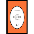 Life's Highest Goal - Paperback