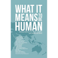 What it Means to Be Human: Bildung traditions from around the globe, past, present, and future - Paperback
