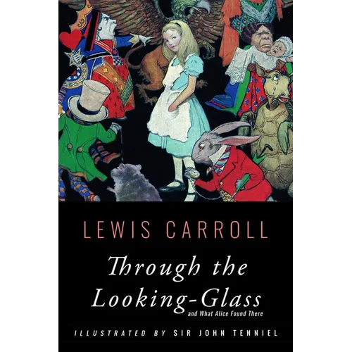 Through the Looking-Glass: Illustrated - Paperback