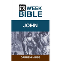 John: A 10 Week Bible Study - Paperback