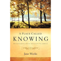 A Place Called Knowing - Paperback