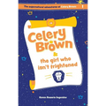 Celery Brown and the girl who isn't frightened - Paperback