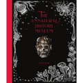 The Unnatural History Museum - Hardcover