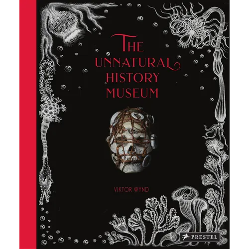The Unnatural History Museum - Hardcover
