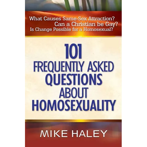101 Frequently Asked Questions about Homosexuality - Paperback