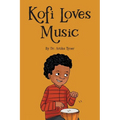 Kofi Loves Music - Paperback