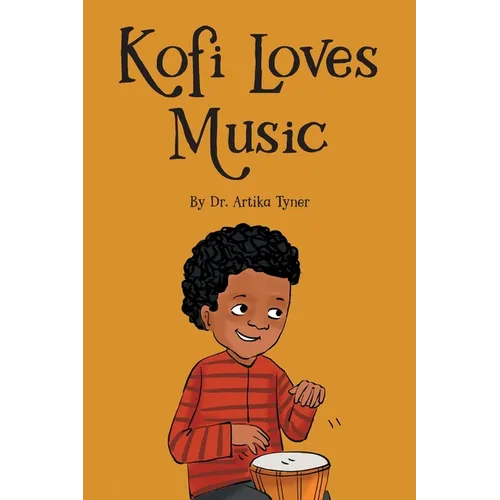 Kofi Loves Music - Paperback