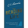 The Reading Life: The Joy of Seeing New Worlds Through Others' Eyes - Hardcover