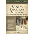 Vine's Expository Dictionary of the Old and New Testament Words - Hardcover