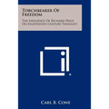 Torchbearer Of Freedom: The Influence Of Richard Price On Eighteenth Century Thought - Paperback