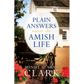 Plain Answers about the Amish Life - Paperback