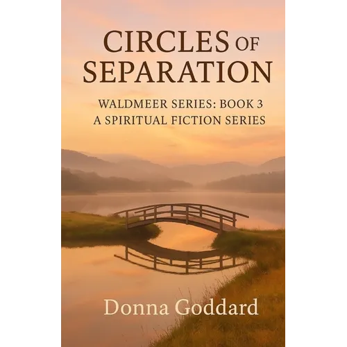 Circles of Separation: A Spiritual Fiction Series - Paperback